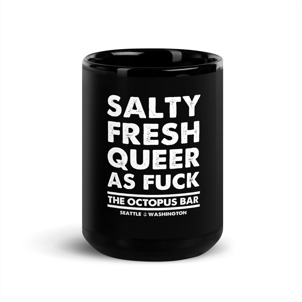 salty fresh queer as fuck black glossy mug