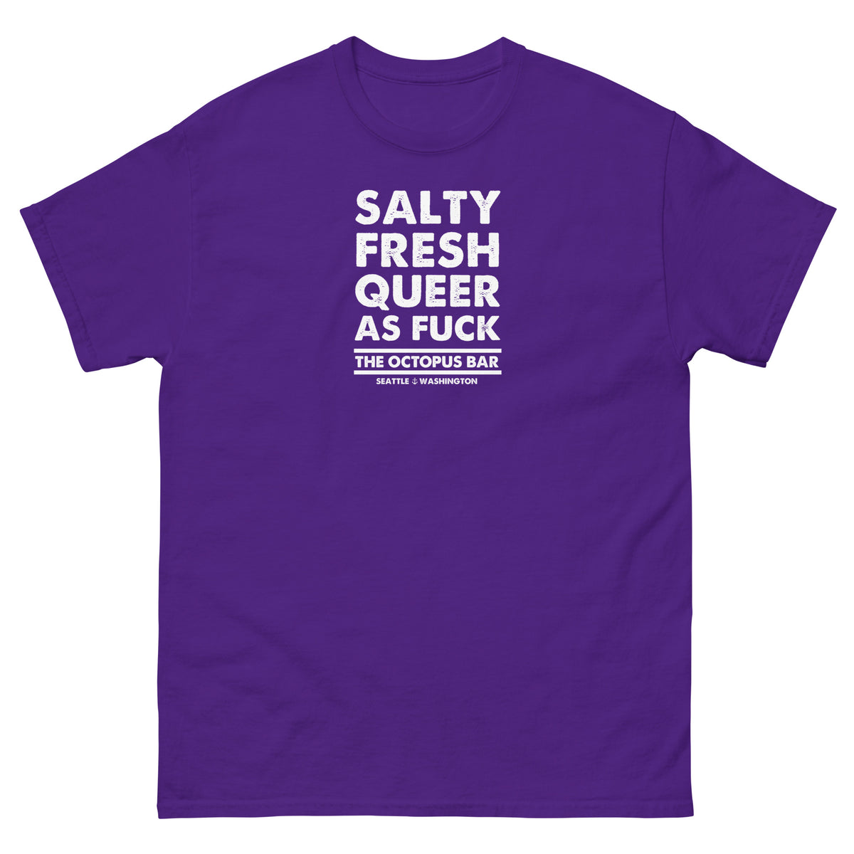 salty fresh queer as fuck classic tee