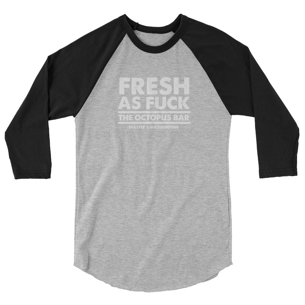 fresh as fuck 3/4 sleeve raglan shirt