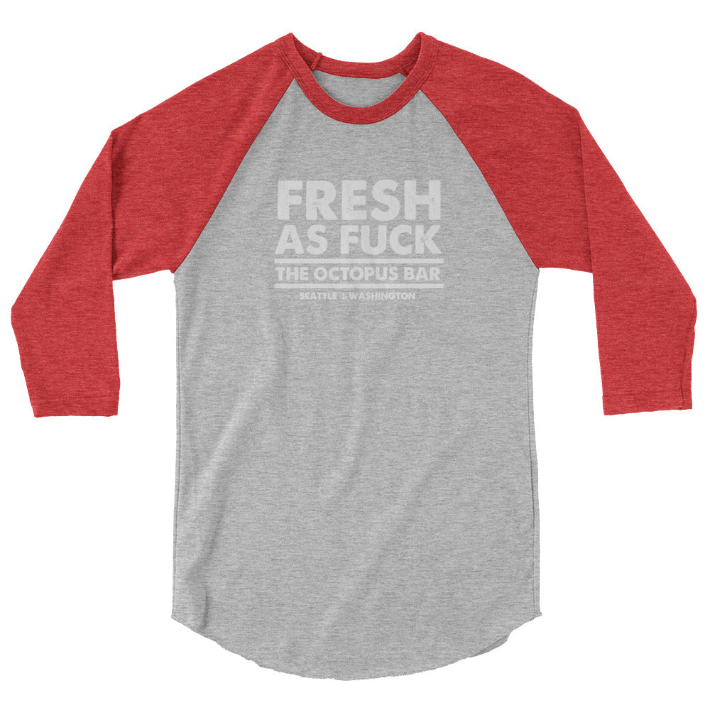 fresh as fuck 3/4 sleeve raglan shirt