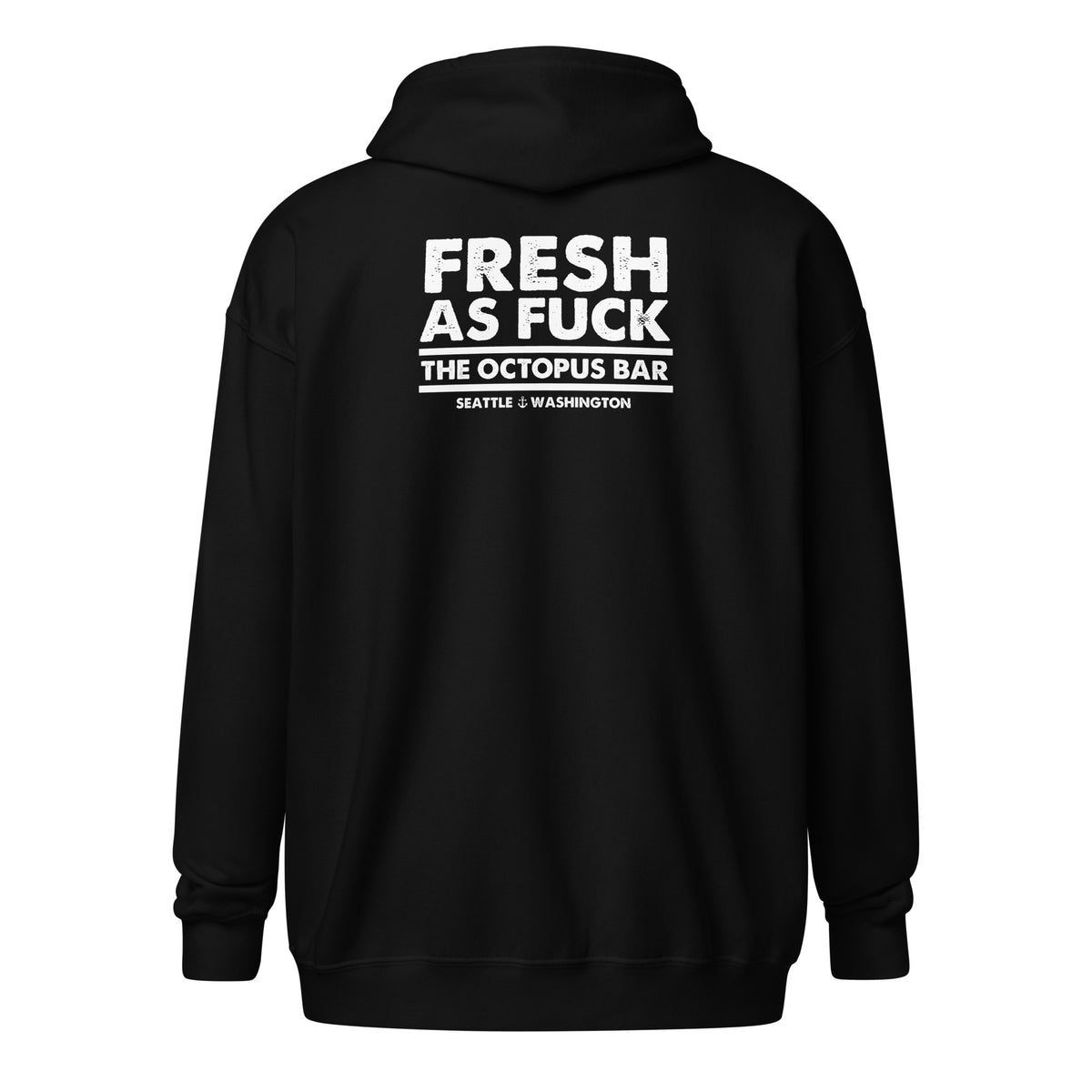 fresh as fuck zip up hoodie