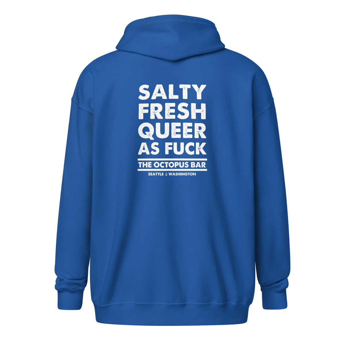 salty fresh queer as fuck zip up hoodie