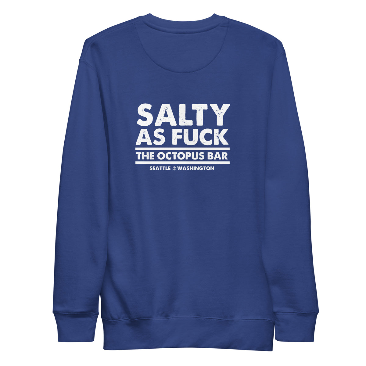 salty as fuck crewneck